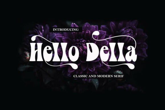 Discover the Groovy Charm of Hello Della Font