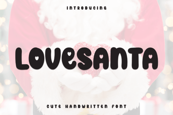 Lovesanta: A Whimsical Font for Enchanting Designs