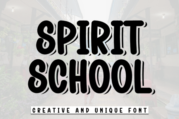 Spirit School: A Bold and Playful Font for Creative Projects