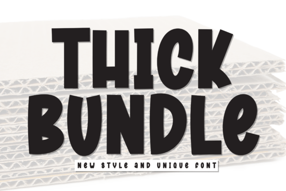 Thick Bundle: Bold, Fun Sans-Serif Display Font